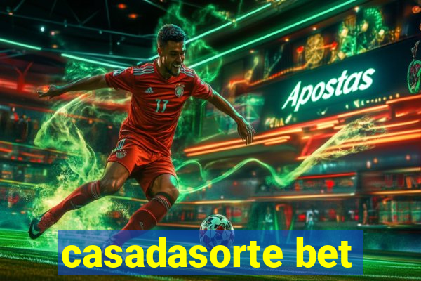 casadasorte bet