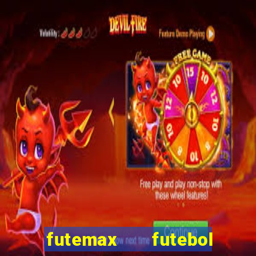 futemax   futebol ao vivo