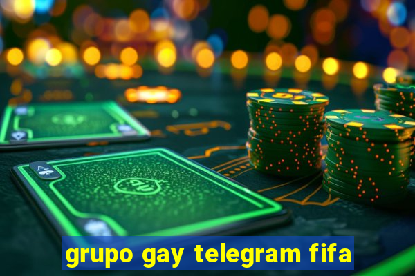 grupo gay telegram fifa