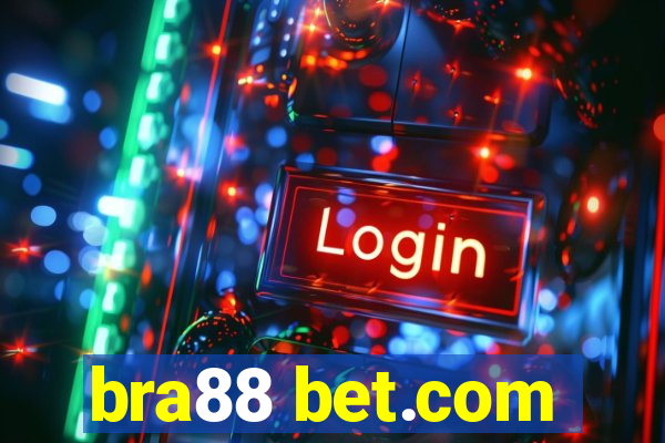 bra88 bet.com