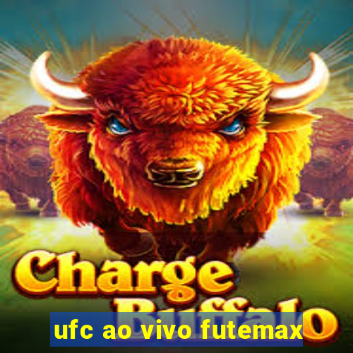 ufc ao vivo futemax