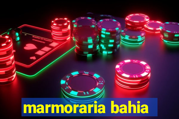 marmoraria bahia