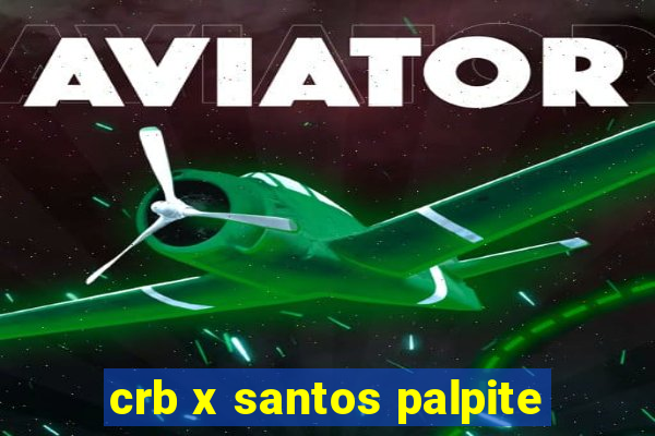 crb x santos palpite