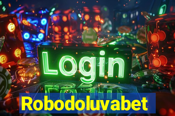 Robodoluvabet