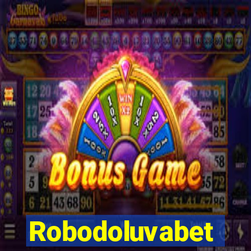 Robodoluvabet