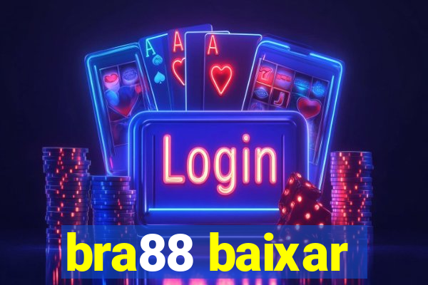 bra88 baixar