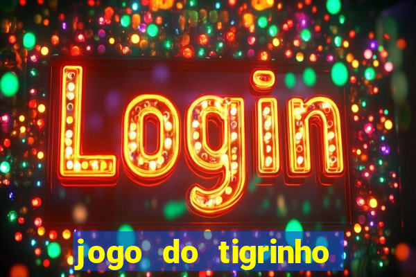 jogo do tigrinho oficial como jogar