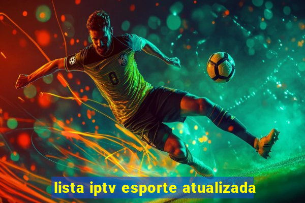 lista iptv esporte atualizada