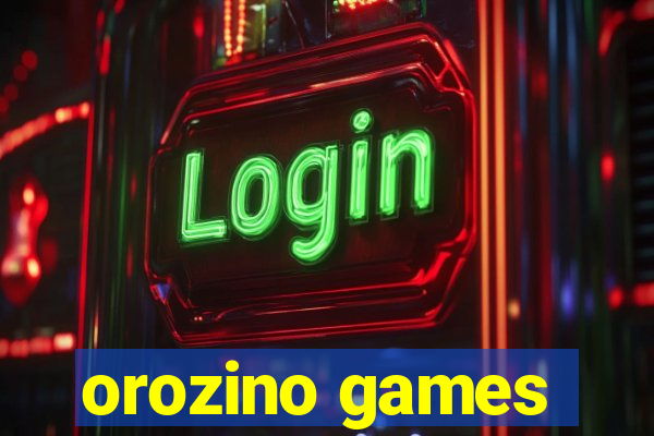 orozino games