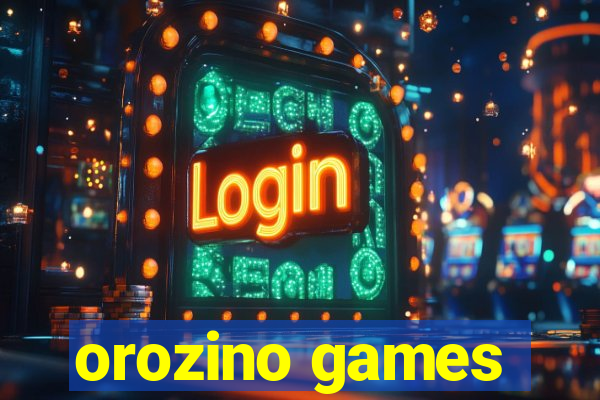 orozino games