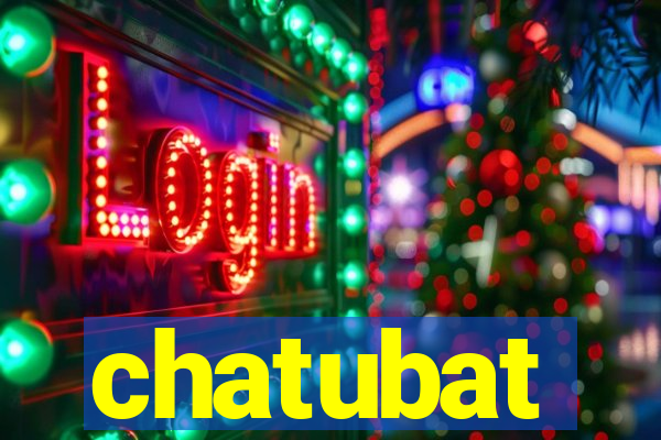 chatubat