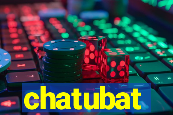 chatubat