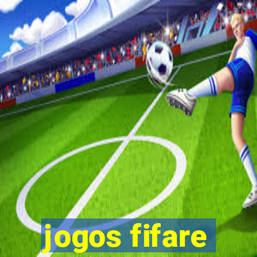 jogos fifare