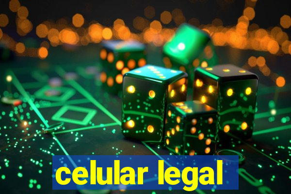 celular legal