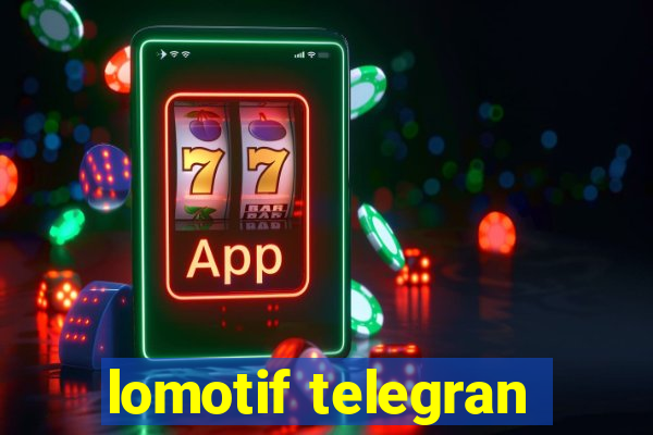 lomotif telegran