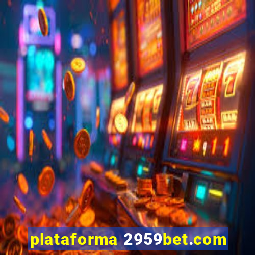 plataforma 2959bet.com