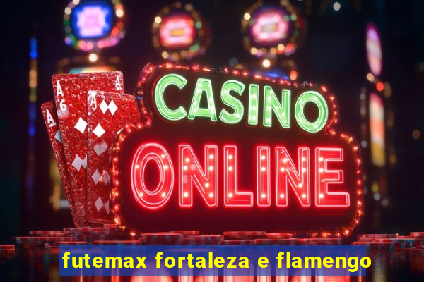 futemax fortaleza e flamengo