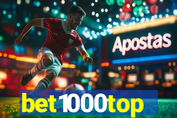 bet1000top