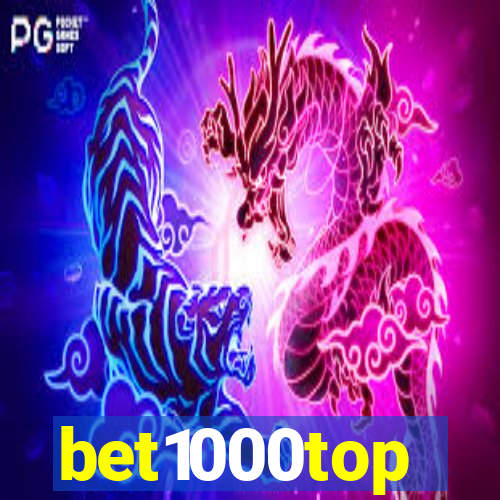 bet1000top