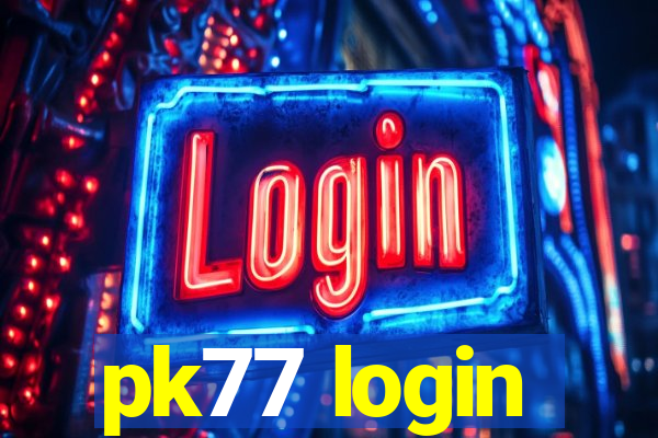 pk77 login