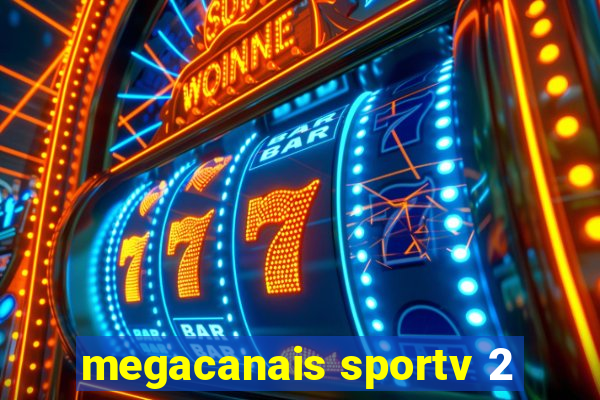 megacanais sportv 2