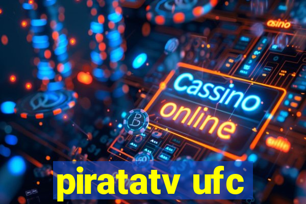 piratatv ufc