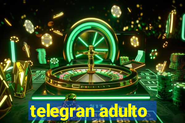 telegran adulto