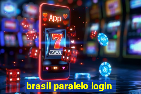 brasil paralelo login