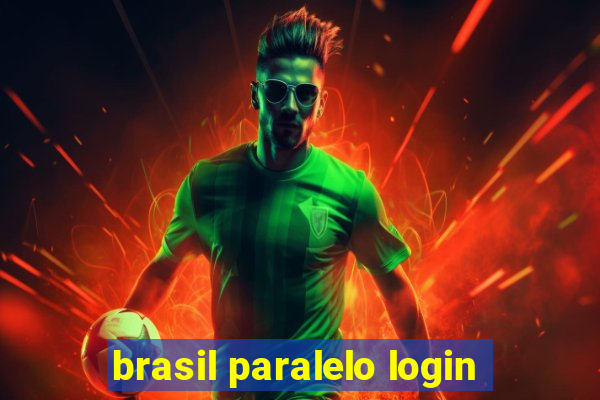 brasil paralelo login