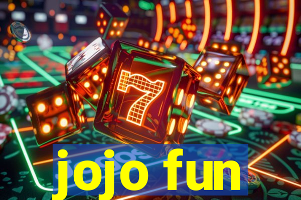 jojo fun