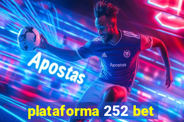 plataforma 252 bet