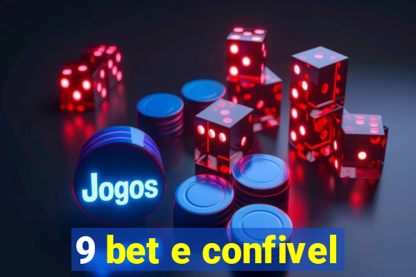 9 bet e confivel