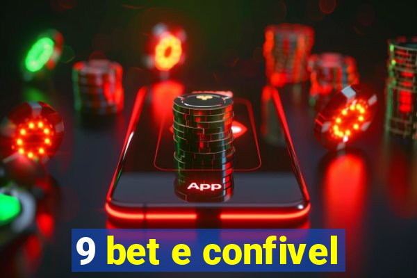 9 bet e confivel