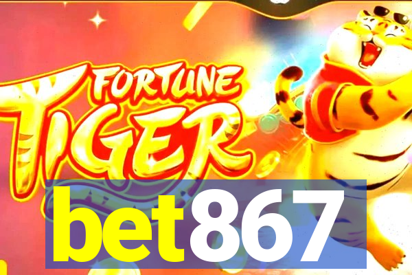 bet867