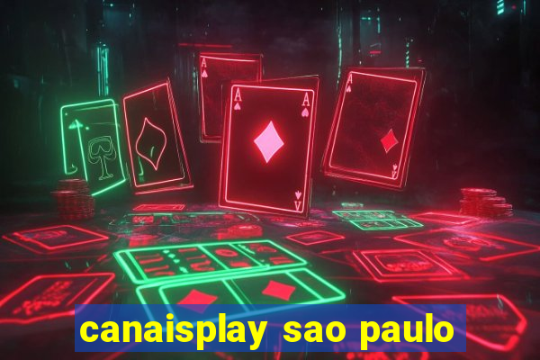 canaisplay sao paulo