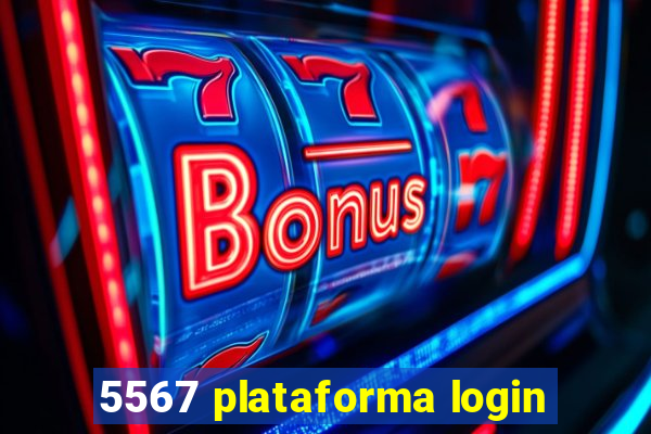 5567 plataforma login