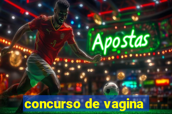 concurso de vagina