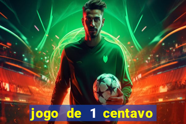 jogo de 1 centavo na betano