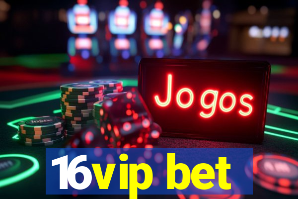 16vip bet