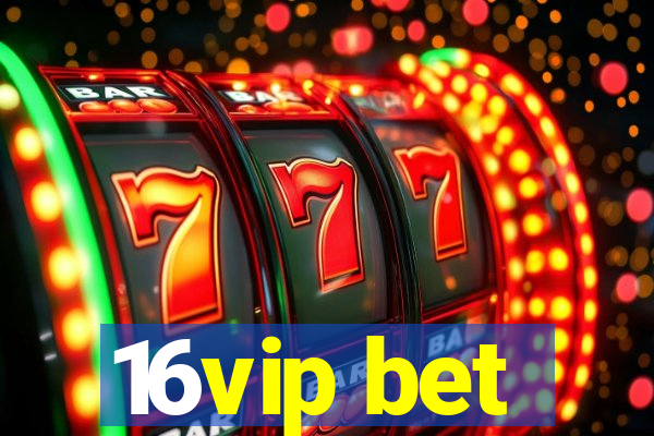 16vip bet