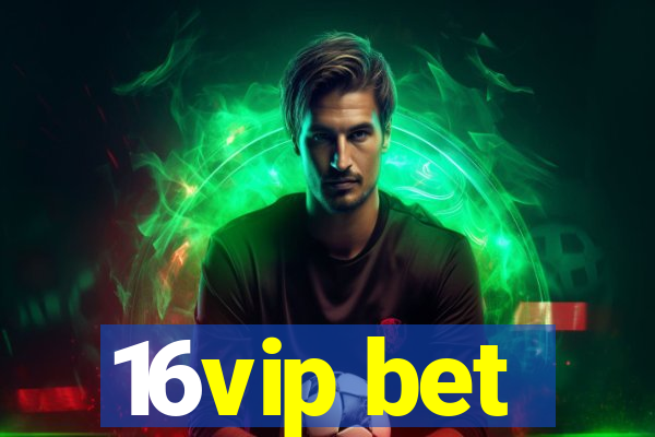 16vip bet