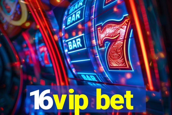 16vip bet