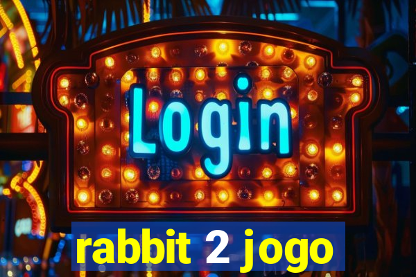 rabbit 2 jogo