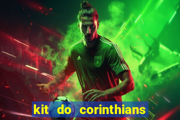 kit do corinthians dls 19