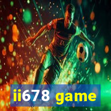 ii678 game