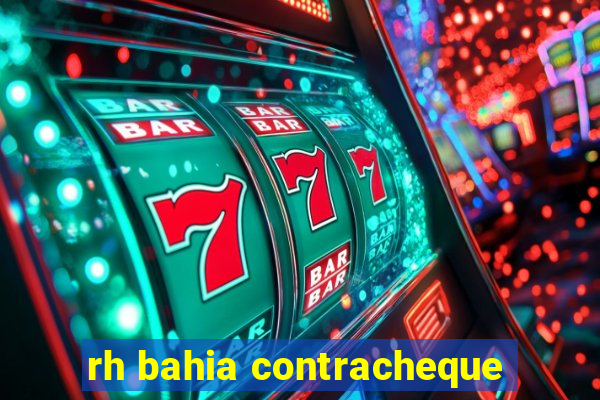 rh bahia contracheque