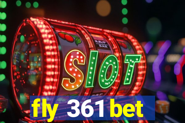 fly 361 bet