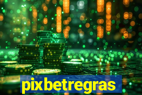 pixbetregras