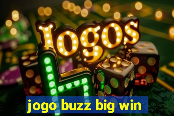 jogo buzz big win