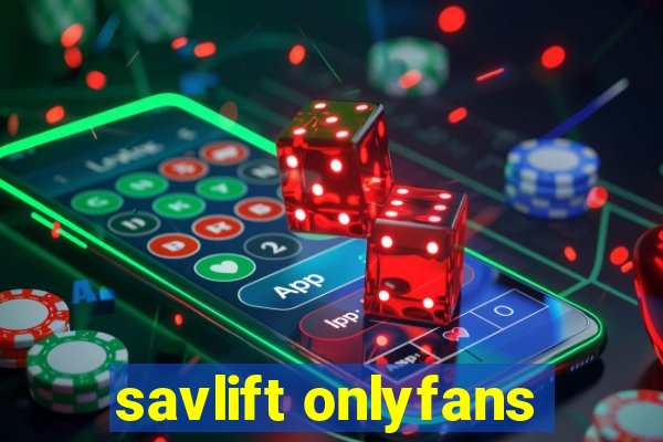 savlift onlyfans